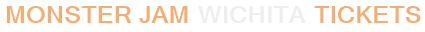 Monster Jam Wichita Tickets